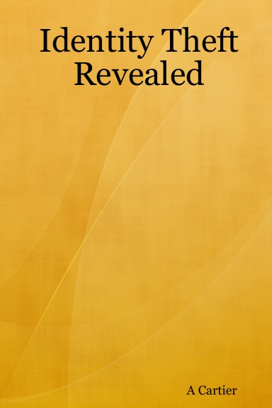 Identity Theft Revealed