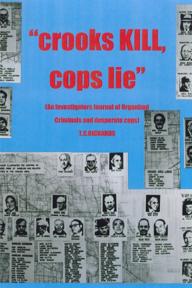 Crooks Kill, Cops Lie