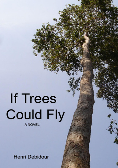 If Trees Could Fly