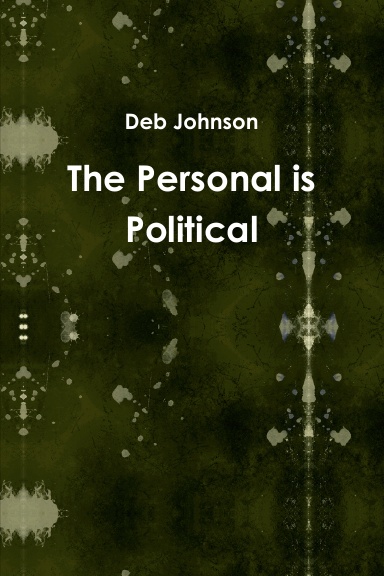 The Personal is Political