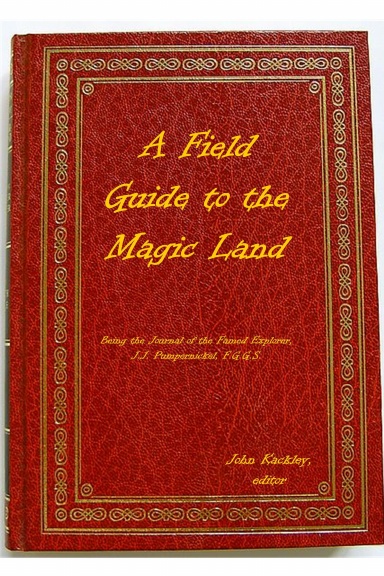 Field Guide to the Magic Land