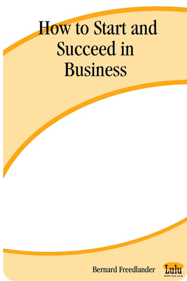 How to Start and Succeed in Business
