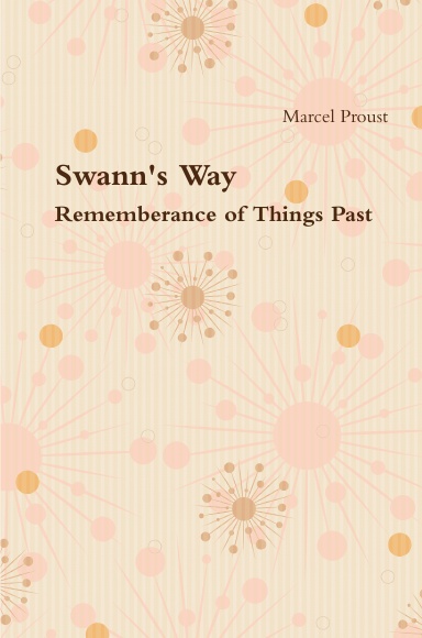 Swann's Way: Rememberance of Things Past