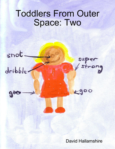 Toddlers from Outer Space: Two