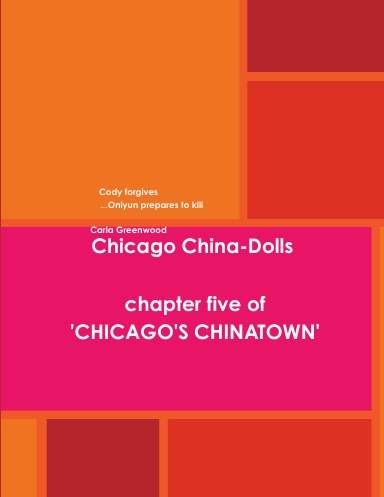Chicago China-Dolls - chapter five