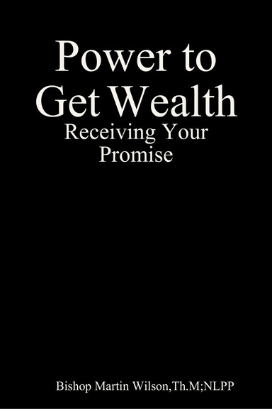 Power to Get Wealth
