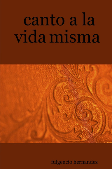 canto a la vida misma