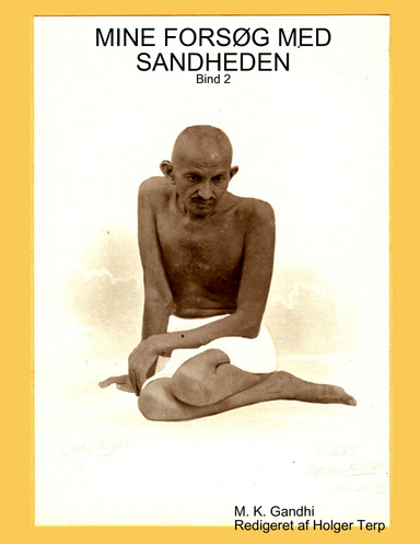 MINE FORSØG MED SANDHEDEN - Bind 2