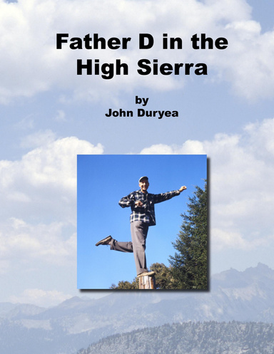Father D in the High Sierra