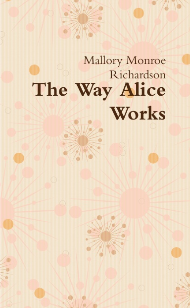 The Way Alice Works