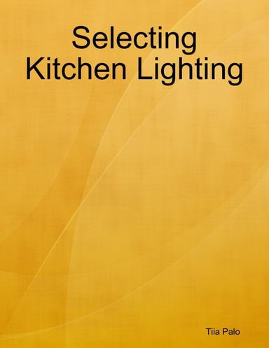 Selecting Kitchen Lighting