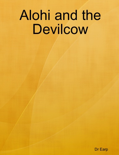 Alohi and the Devilcow