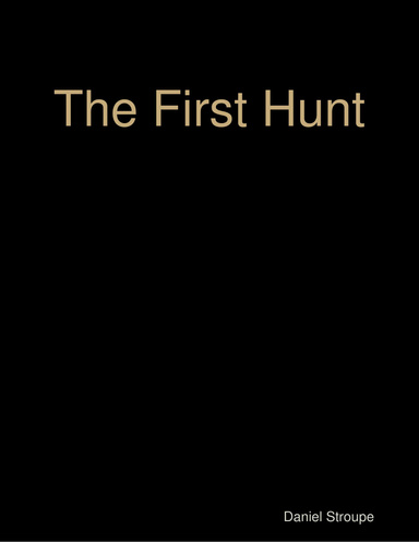 The First Hunt