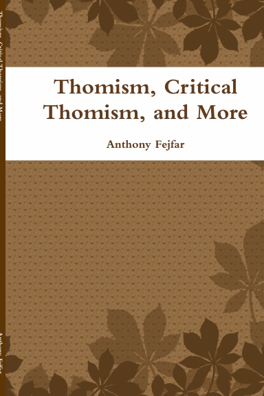 Thomism, Critical Thomism, and More