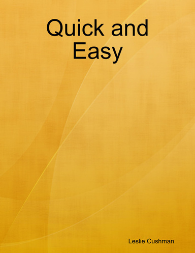 Quick and Easy