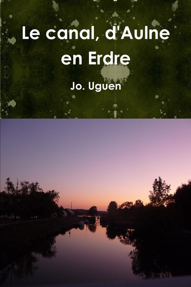Le canal, d'Aulne en Erdre