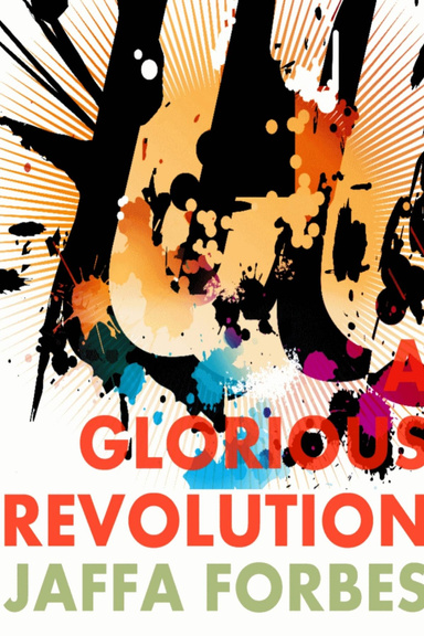 A Glorious Revolution