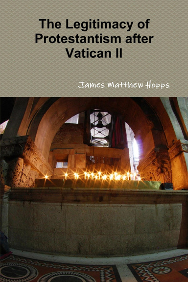 The Legitimacy of Protestantism after Vatican II