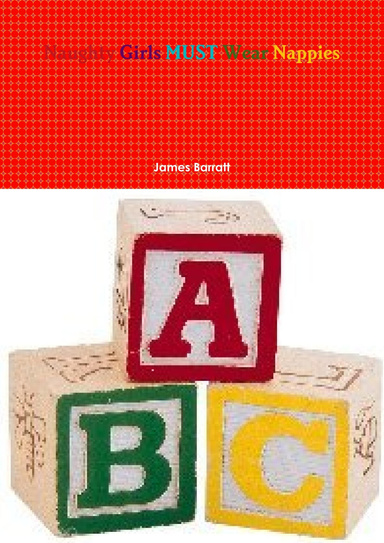 Naughty Girls MUST Wear Nappies