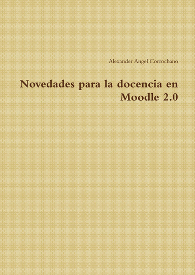 Novedades para la docencia en Moodle 2.0