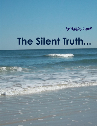 The Silent Truth...