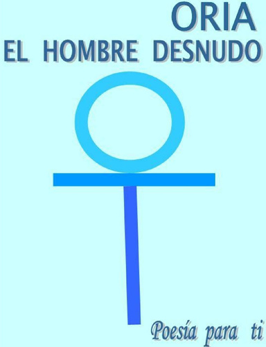 EL HOMBRE DESNUDO Poesía para ti