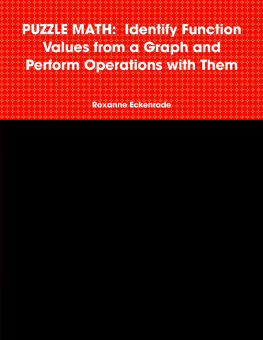 PUZZLE MATH:  Identify Function Values from a Graph and Perform Operations with Them
