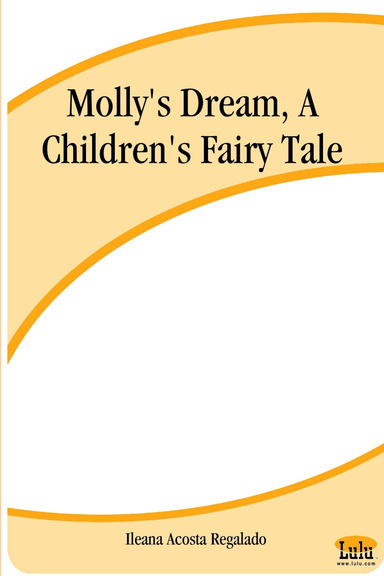 Molly's Dream, A Children's Fairy Tale