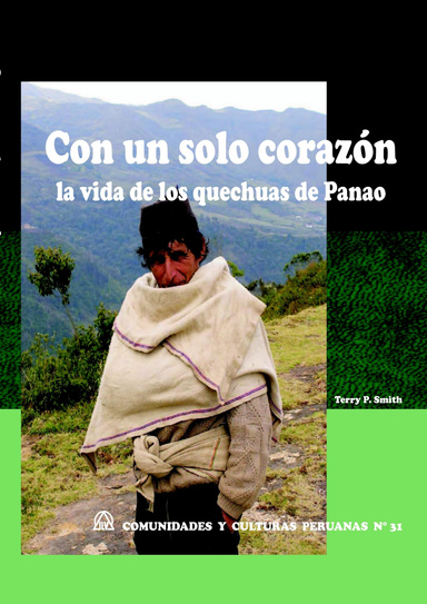 Con un solo corazón: la vida de los quechuas de Panao (CCP N° 31)