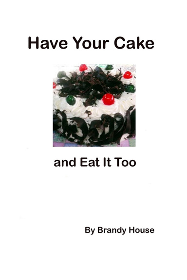 Have Your Cake