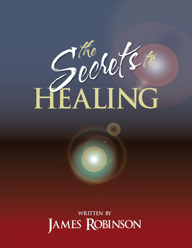 The Secrets to Healing