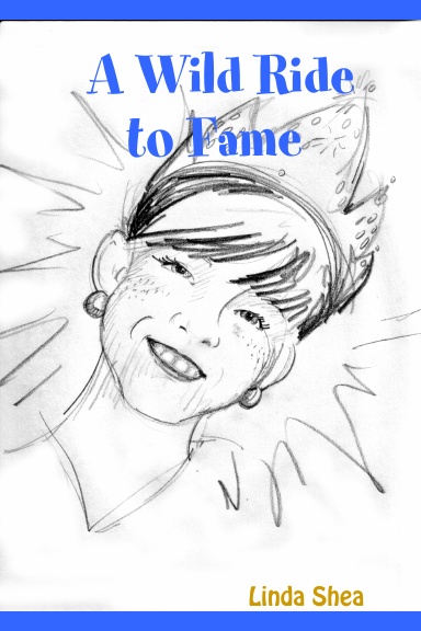 A Wild Ride to Fame