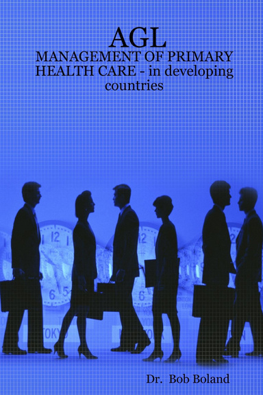 AGL -  MANAGEMENT OF PRIMARY HEALTH CARE - in developing countries
