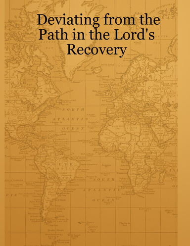Deviating from the Path in the Lord's Recovery