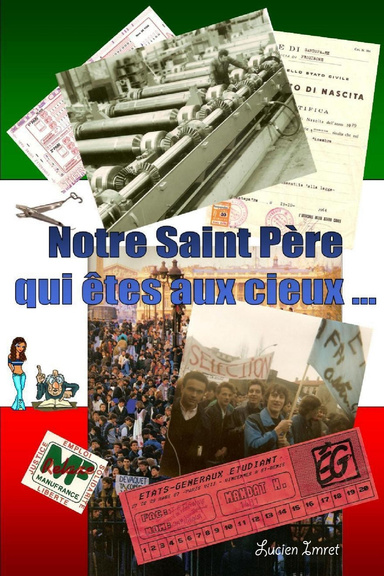 Notre Saint Père qui êtes aux cieux ...