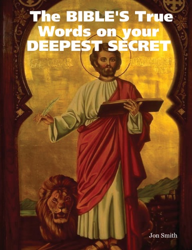The BIBLE'S True Words on your DEEPEST SECRET