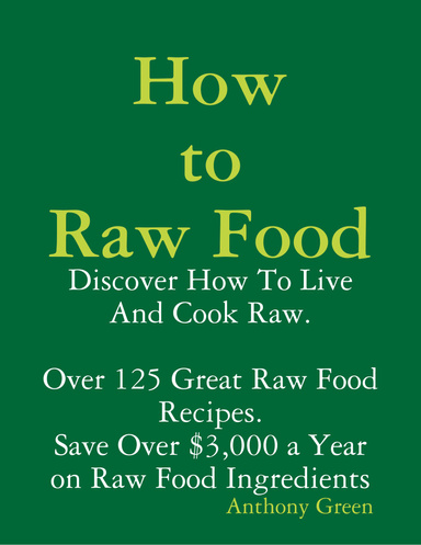 How to Raw Food