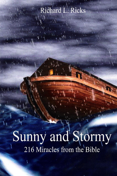 Sunny and Stormy: 216 Miracles from the Bible