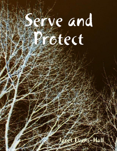 Serve and Protect