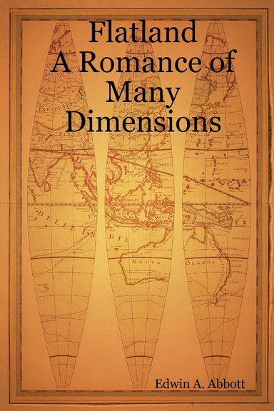 Flatland: A Romance of Many Dimensions