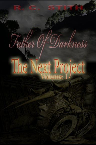 Father of Darkness: The Next Project Volume 1