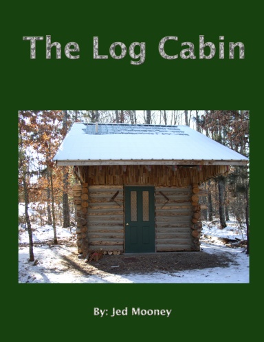 the Log Cabin