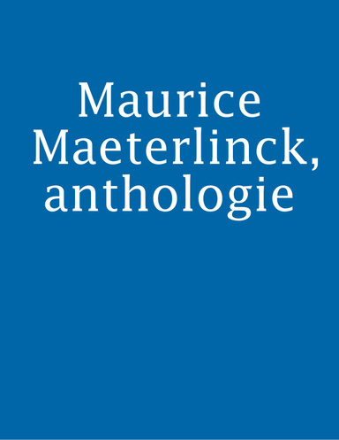 Maurice Maeterlinck, anthologie