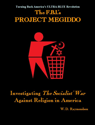 Project Megiddo: The Secular War On Religion in America