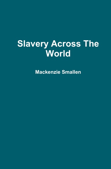 Slavery Across The World