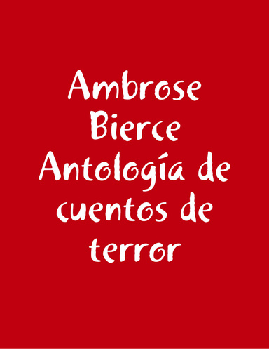 Ambrose Bierce Antología