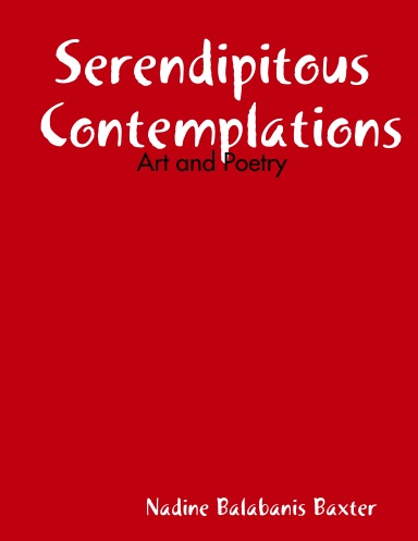 Serendipitous Contemplations: Art and Poetry