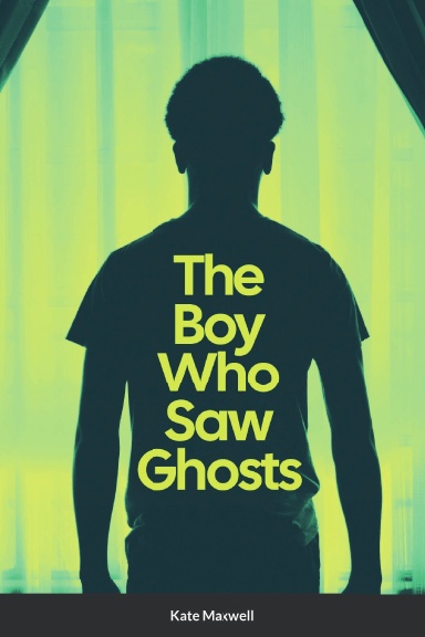 The Boy Who Saw Ghosts