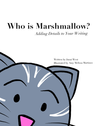 Who Is Marshmallow? (Adding Details To Your Writing)