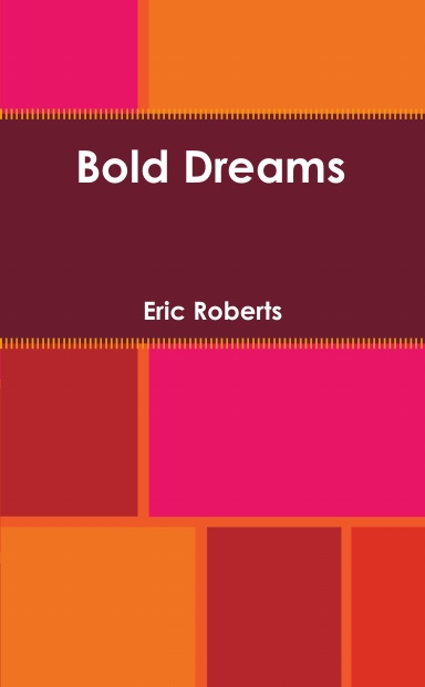 Bold Dreams